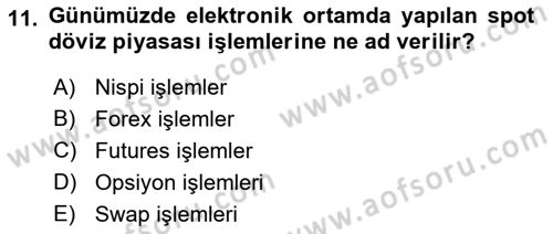 Uluslararası İktisat Politikası Dersi 2021 - 2022 Yılı Yaz Okulu Sınav Soruları 11. Soru