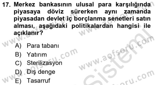 Uluslararası İktisat Politikası Dersi 2021 - 2022 Yılı Yaz Okulu Sınav Soruları 17. Soru