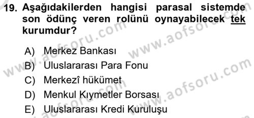 Uluslararası İktisat Politikası Dersi 2021 - 2022 Yılı Yaz Okulu Sınav Soruları 19. Soru