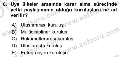 Uluslararası İktisat Politikası Dersi 2022 - 2023 Yılı Yaz Okulu Sınav Soruları 6. Soru