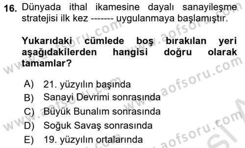 Uluslararası İktisat Politikası Dersi 2023 - 2024 Yılı (Vize) Ara Sınav Soruları 16. Soru