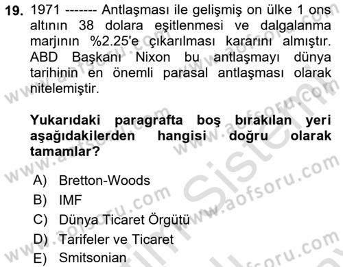 Uluslararası İktisat Politikası Dersi 2023 - 2024 Yılı (Final) Dönem Sonu Sınav Soruları 19. Soru