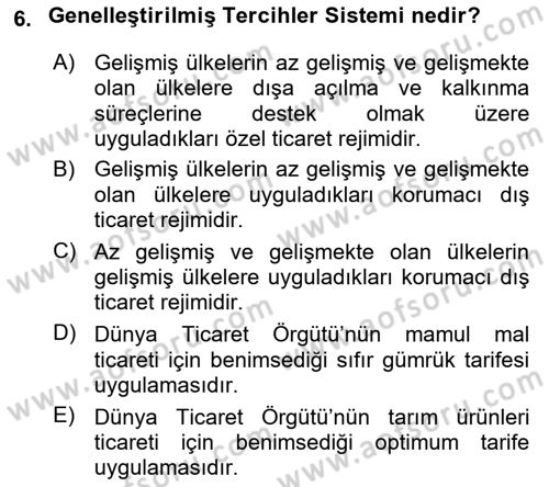 Uluslararası İktisat Politikası Dersi 2023 - 2024 Yılı Yaz Okulu Sınav Soruları 6. Soru