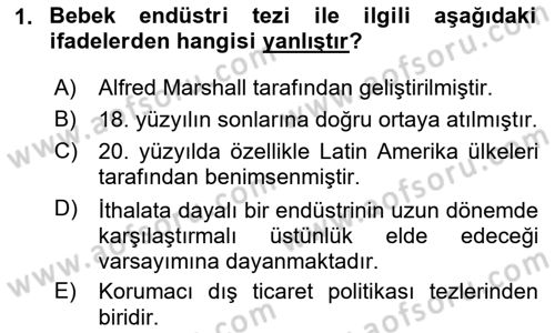 Uluslararası İktisat Politikası Dersi 2024 - 2025 Yılı (Vize) Ara Sınav Soruları 1. Soru