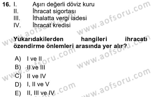 Uluslararası İktisat Politikası Dersi 2024 - 2025 Yılı (Vize) Ara Sınav Soruları 16. Soru