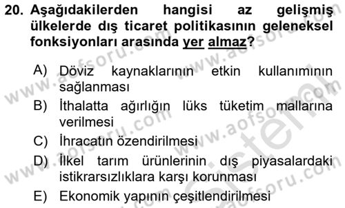 Uluslararası İktisat Politikası Dersi 2024 - 2025 Yılı (Vize) Ara Sınav Soruları 20. Soru
