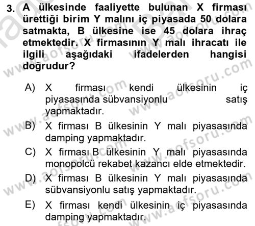 Uluslararası İktisat Politikası Dersi 2024 - 2025 Yılı (Vize) Ara Sınav Soruları 3. Soru