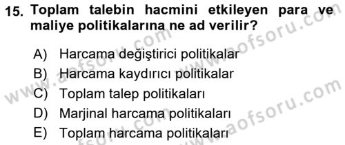 Uluslararası İktisat Politikası Dersi 2024 - 2025 Yılı (Final) Dönem Sonu Sınav Soruları 15. Soru