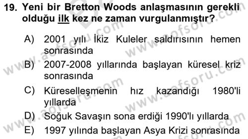 Uluslararası İktisat Politikası Dersi 2024 - 2025 Yılı (Final) Dönem Sonu Sınav Soruları 19. Soru