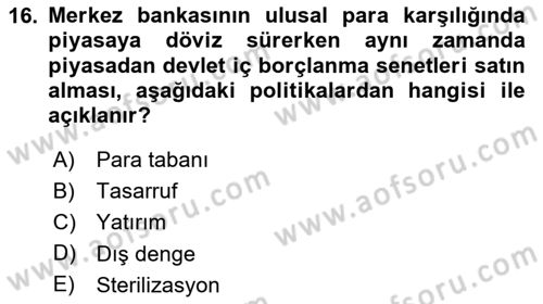 Uluslararası İktisat Politikası Dersi 2024 - 2025 Yılı Yaz Okulu Sınav Soruları 16. Soru