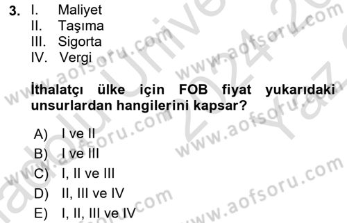 Uluslararası İktisat Politikası Dersi 2024 - 2025 Yılı Yaz Okulu Sınav Soruları 3. Soru