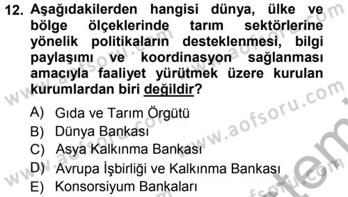 Tarım Ekonomisi ve Tarımsal Politikalar Dersi Ara Sınavı Deneme Sınav Soruları 12. Soru