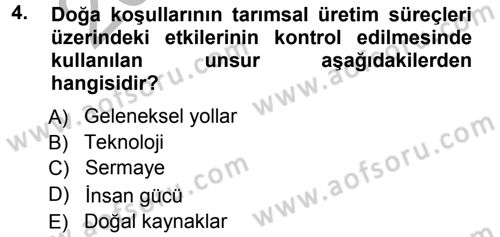 Tarım Ekonomisi ve Tarımsal Politikalar Dersi Ara Sınavı Deneme Sınav Soruları 4. Soru