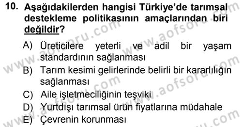 Tarım Ekonomisi ve Tarımsal Politikalar Dersi 2012 - 2013 Yılı (Final) Dönem Sonu Sınav Soruları 10. Soru