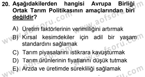 Tarım Ekonomisi ve Tarımsal Politikalar Dersi 2012 - 2013 Yılı (Final) Dönem Sonu Sınav Soruları 20. Soru