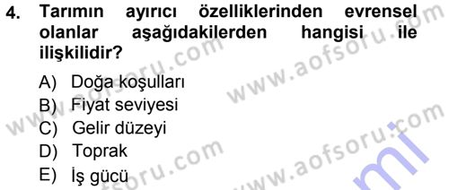 Tarım Ekonomisi ve Tarımsal Politikalar Dersi 2012 - 2013 Yılı (Final) Dönem Sonu Sınav Soruları 4. Soru