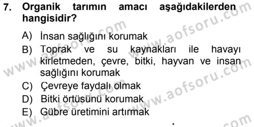 Tarım Ekonomisi ve Tarımsal Politikalar Dersi 2012 - 2013 Yılı (Final) Dönem Sonu Sınav Soruları 7. Soru