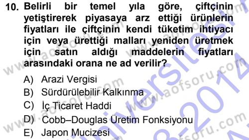 Tarım Ekonomisi ve Tarımsal Politikalar Dersi Ara Sınavı Deneme Sınav Soruları 10. Soru