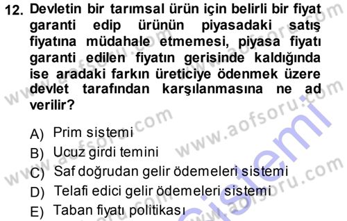 Tarım Ekonomisi ve Tarımsal Politikalar Dersi Ara Sınavı Deneme Sınav Soruları 12. Soru