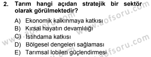 Tarım Ekonomisi ve Tarımsal Politikalar Dersi 2013 - 2014 Yılı (Vize) Ara Sınav Soruları 2. Soru
