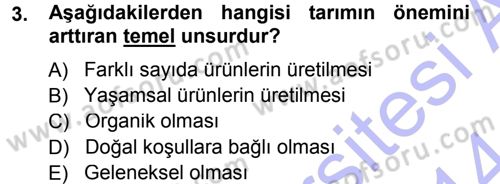 Tarım Ekonomisi ve Tarımsal Politikalar Dersi 2013 - 2014 Yılı (Vize) Ara Sınav Soruları 3. Soru