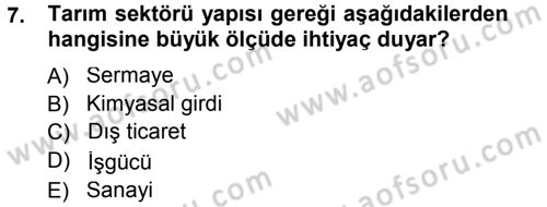 Tarım Ekonomisi ve Tarımsal Politikalar Dersi 2013 - 2014 Yılı (Final) Dönem Sonu Sınav Soruları 7. Soru