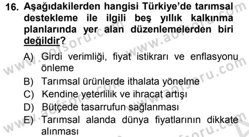 Tarım Ekonomisi ve Tarımsal Politikalar Dersi 2013 - 2014 Yılı Tek Ders Sınav Soruları 16. Soru