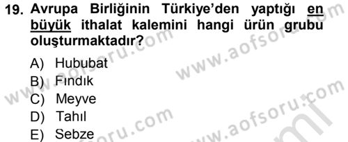 Tarım Ekonomisi ve Tarımsal Politikalar Dersi 2013 - 2014 Yılı Tek Ders Sınav Soruları 19. Soru
