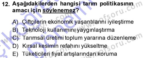 Tarım Ekonomisi ve Tarımsal Politikalar Dersi Ara Sınavı Deneme Sınav Soruları 12. Soru