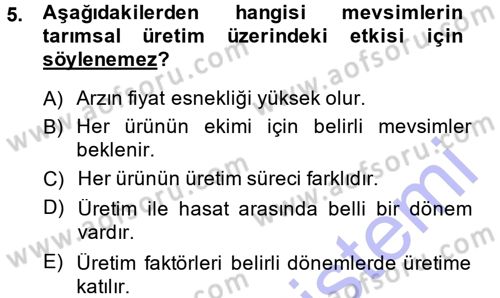 Tarım Ekonomisi ve Tarımsal Politikalar Dersi 2014 - 2015 Yılı (Vize) Ara Sınav Soruları 5. Soru