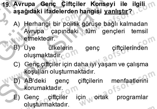 Tarım Ekonomisi ve Tarımsal Politikalar Dersi 2014 - 2015 Yılı (Final) Dönem Sonu Sınav Soruları 19. Soru