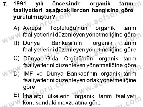 Tarım Ekonomisi ve Tarımsal Politikalar Dersi 2014 - 2015 Yılı (Final) Dönem Sonu Sınav Soruları 7. Soru