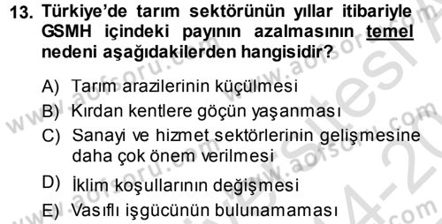 Tarım Ekonomisi ve Tarımsal Politikalar Dersi 2014 - 2015 Yılı Tek Ders Sınav Soruları 13. Soru