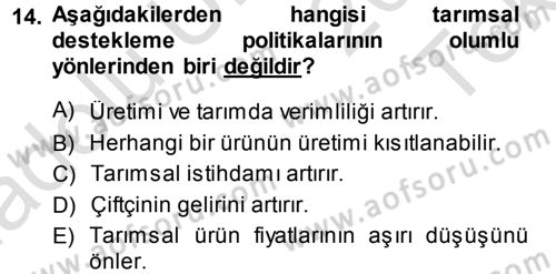 Tarım Ekonomisi ve Tarımsal Politikalar Dersi 2014 - 2015 Yılı Tek Ders Sınav Soruları 14. Soru