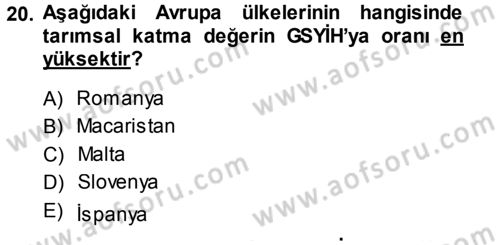 Tarım Ekonomisi ve Tarımsal Politikalar Dersi 2014 - 2015 Yılı Tek Ders Sınav Soruları 20. Soru