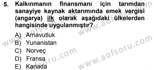 Tarım Ekonomisi ve Tarımsal Politikalar Dersi 2014 - 2015 Yılı Tek Ders Sınav Soruları 5. Soru