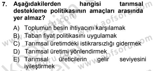 Tarım Ekonomisi ve Tarımsal Politikalar Dersi 2014 - 2015 Yılı Tek Ders Sınav Soruları 7. Soru
