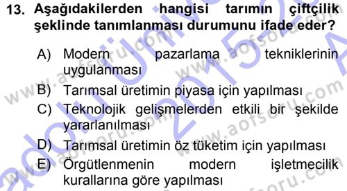 Tarım Ekonomisi ve Tarımsal Politikalar Dersi Ara Sınavı Deneme Sınav Soruları 13. Soru