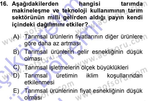Tarım Ekonomisi ve Tarımsal Politikalar Dersi 2015 - 2016 Yılı (Vize) Ara Sınav Soruları 16. Soru