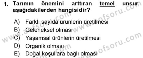 Tarım Ekonomisi ve Tarımsal Politikalar Dersi 2015 - 2016 Yılı (Final) Dönem Sonu Sınav Soruları 1. Soru