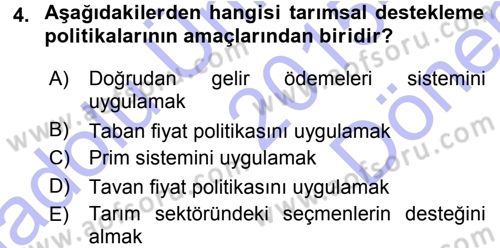 Tarım Ekonomisi ve Tarımsal Politikalar Dersi 2015 - 2016 Yılı (Final) Dönem Sonu Sınav Soruları 4. Soru