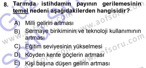 Tarım Ekonomisi ve Tarımsal Politikalar Dersi 2015 - 2016 Yılı (Final) Dönem Sonu Sınav Soruları 8. Soru