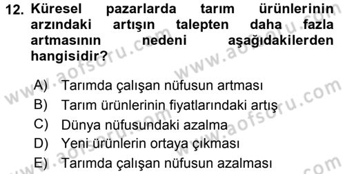 Tarım Ekonomisi ve Tarımsal Politikalar Dersi 2015 - 2016 Yılı Tek Ders Sınav Soruları 12. Soru