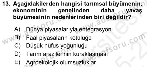 Tarım Ekonomisi ve Tarımsal Politikalar Dersi 2015 - 2016 Yılı Tek Ders Sınav Soruları 13. Soru