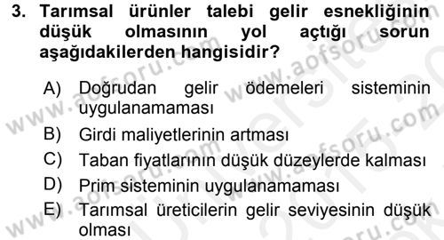 Tarım Ekonomisi ve Tarımsal Politikalar Dersi 2015 - 2016 Yılı Tek Ders Sınav Soruları 3. Soru
