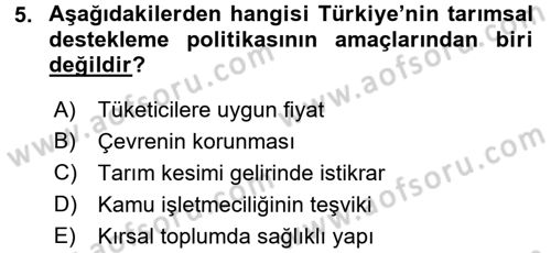 Tarım Ekonomisi ve Tarımsal Politikalar Dersi 2016 - 2017 Yılı 3 Ders Sınav Soruları 5. Soru