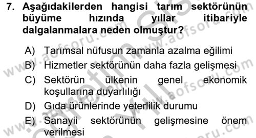 Tarım Ekonomisi ve Tarımsal Politikalar Dersi 2016 - 2017 Yılı 3 Ders Sınav Soruları 7. Soru