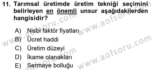 Tarım Ekonomisi ve Tarımsal Politikalar Dersi Ara Sınavı Deneme Sınav Soruları 11. Soru