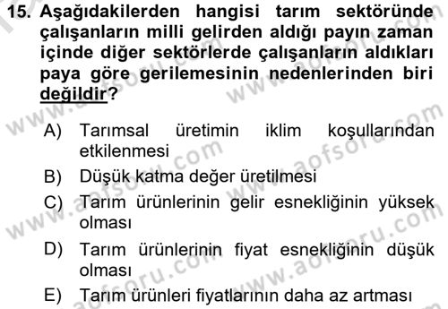 Tarım Ekonomisi ve Tarımsal Politikalar Dersi 2016 - 2017 Yılı (Vize) Ara Sınav Soruları 15. Soru