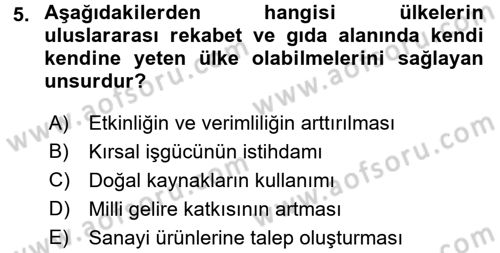 Tarım Ekonomisi ve Tarımsal Politikalar Dersi 2016 - 2017 Yılı (Vize) Ara Sınav Soruları 5. Soru